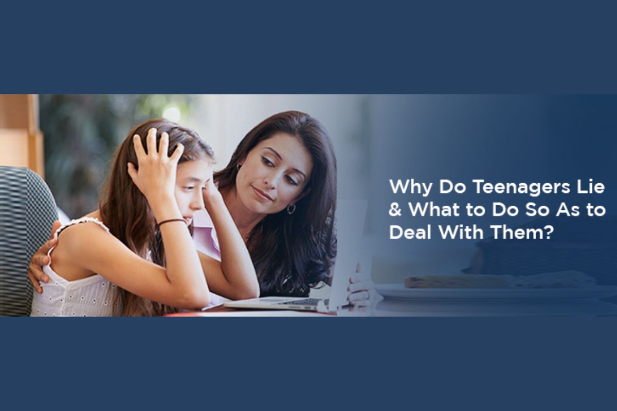 Why Do Teenagers Lie?