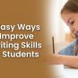 6 Easy Ways to Improve Writing Skills for Students