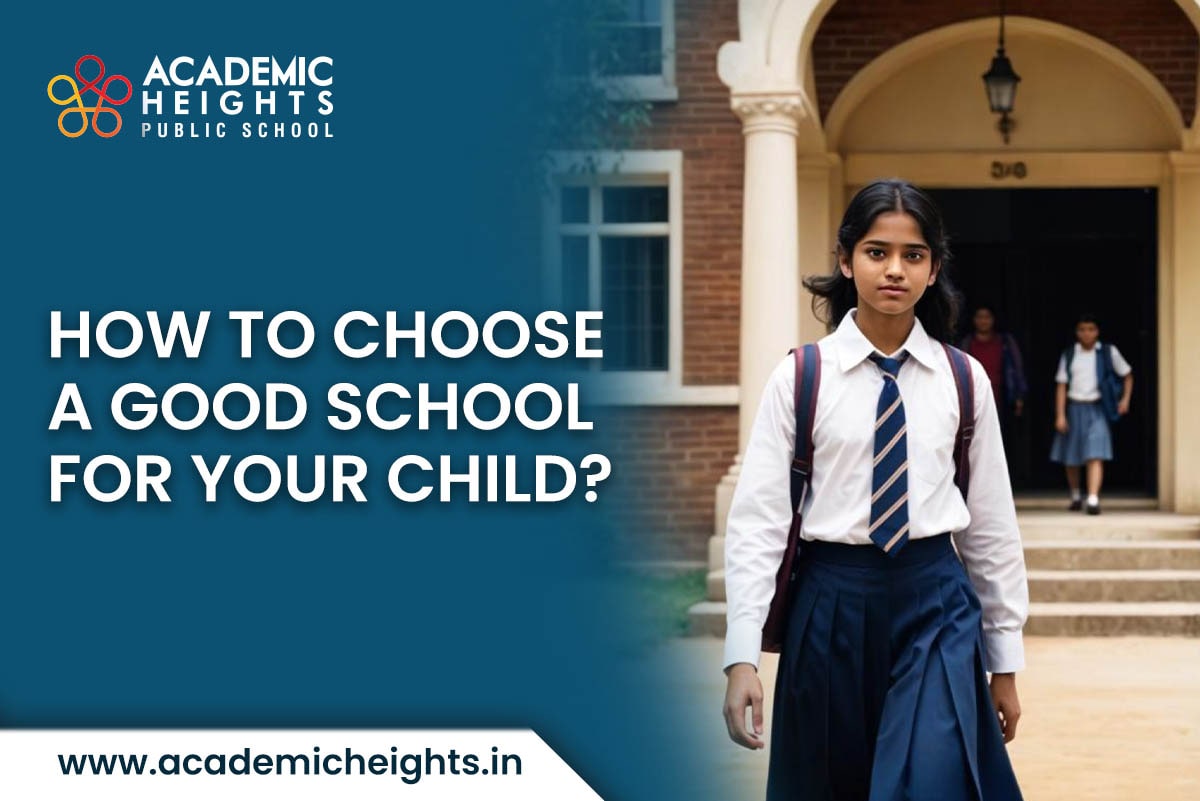 How to Choose a Good School for Your Child
