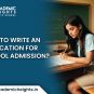 How to Write an Application for School Admission