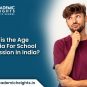 Age Criteria For School Admission In India